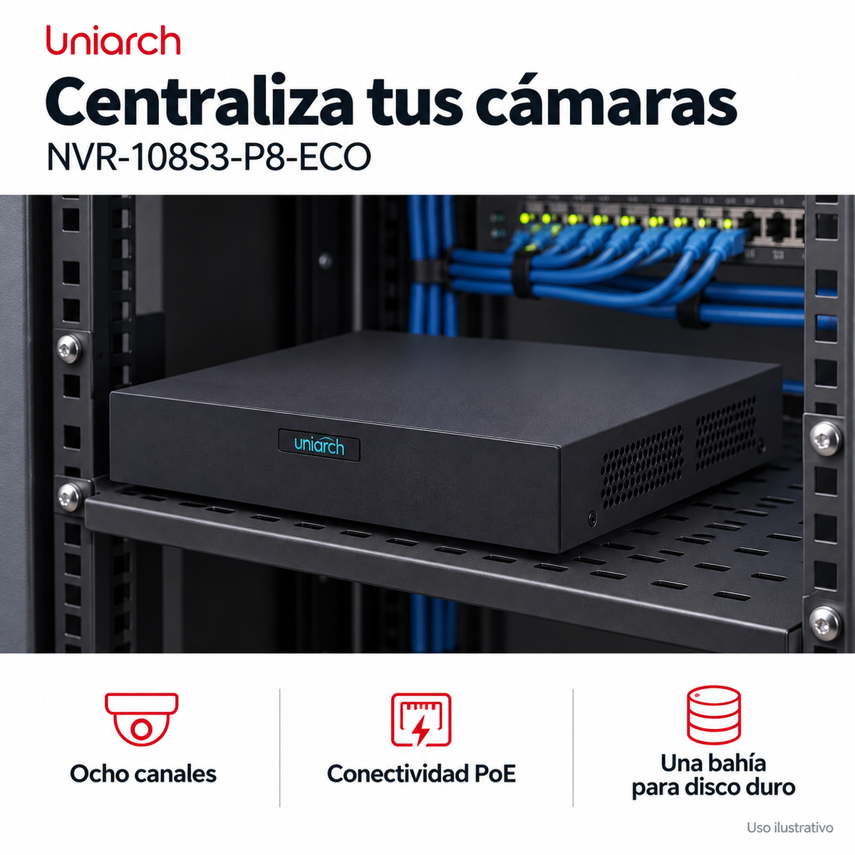 NVR PoE Uniarch de 8 canales NVR-108S3-P8-ECO: ejemplo de uso y funciones principales. Imagen ilustrativa.