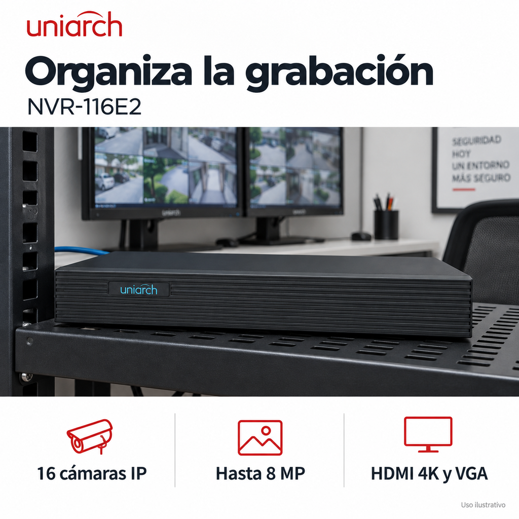 NVR Uniarch de 16 canales NVR-116E2: ejemplo de uso y funciones principales. Imagen ilustrativa.