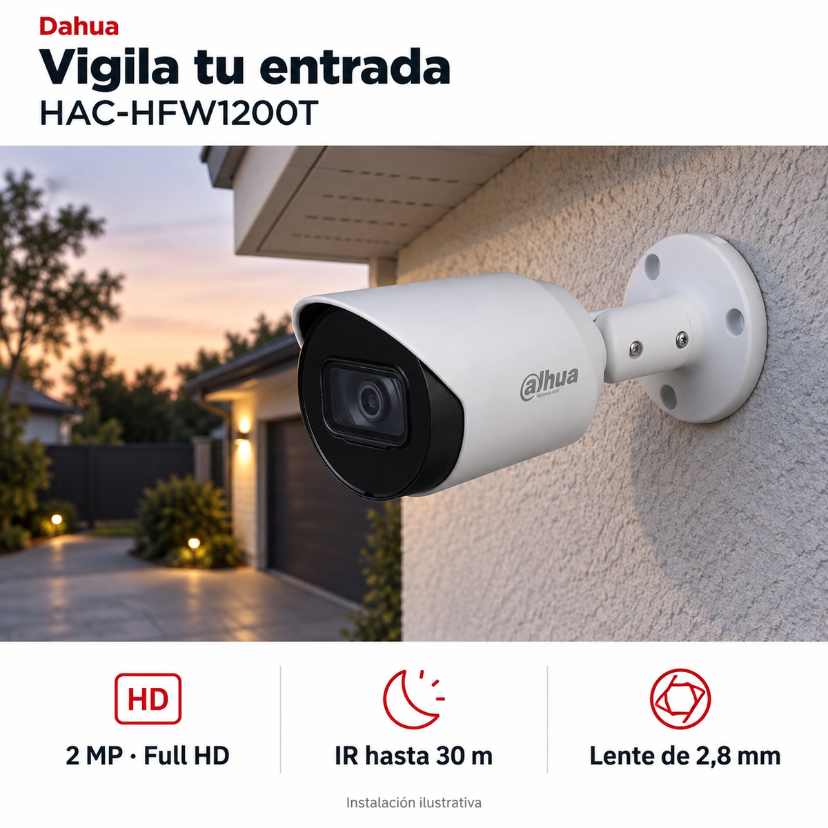 Dahua HAC-HFW1200T: instalación ilustrativa creada con IA. Funciones: 2 MP · Full HD, IR hasta 30 m, Lente de 2,8 mm.